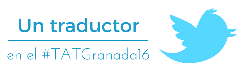 ismaelpardo.com %2F Un traductor en el #TATGranada16